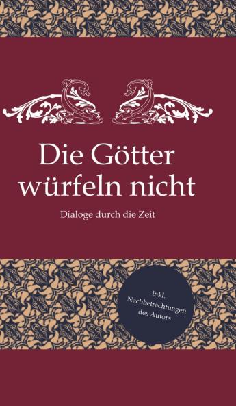 Die Götter würfeln nicht