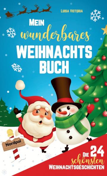 Die 24 schönsten Weihnachtsgeschichten für Kinder!
