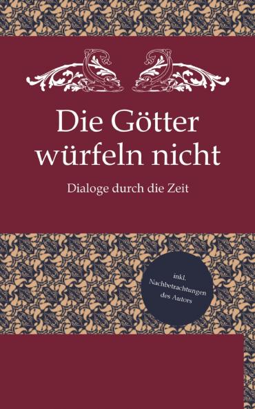 Die Götter würfeln nicht