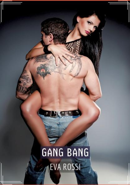 Gang Bang