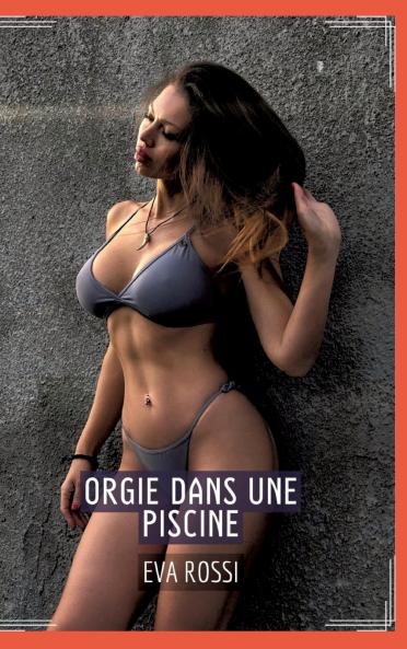 Orgie dans une Piscine