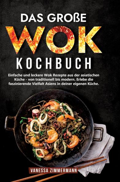 Das große Wok Kochbuch
