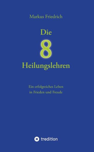Die acht Heilungslehren