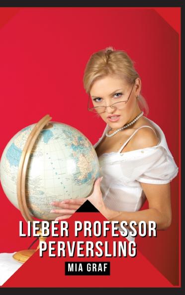 Lieber Professor Perversling