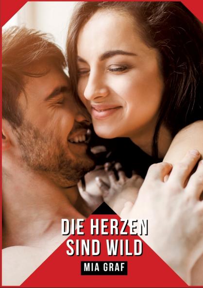Die Herzen sind wild