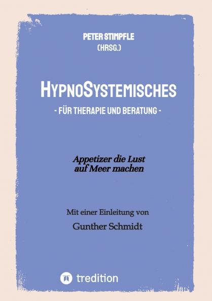 HypnoSystemisches - für Therapie und Beratung -
