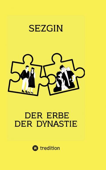 Der Erbe der Dynastie
