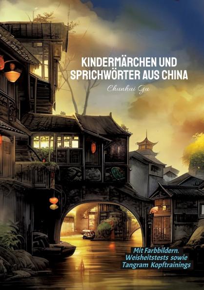 Kindermärchen und Sprichwörter aus China