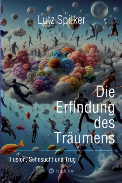 Die Erfindung des Träumens