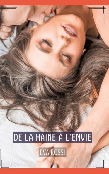 De la haine a l'envie