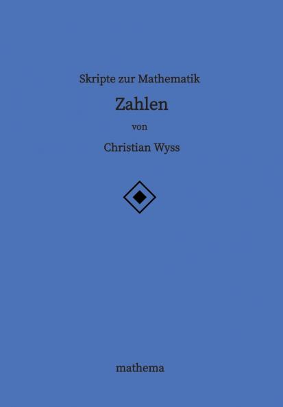 Skripte zur Mathematik - Zahlen