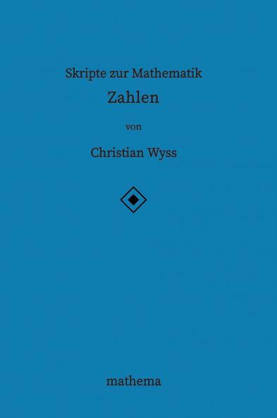 Skripte zur Mathematik - Zahlen