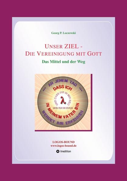 Unser ZIEL - Die Vereinigung mit Gott