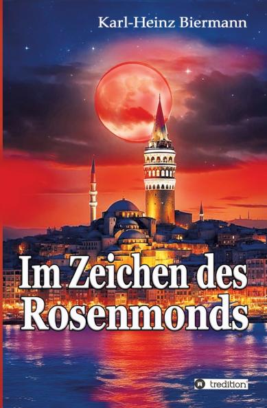 Im Zeichen des Rosenmonds