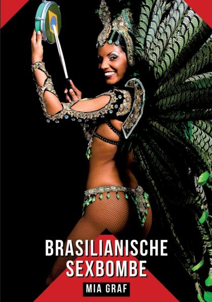 Brasilianische Sexbombe