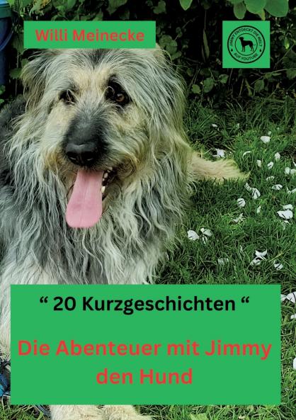 Die  Abenteuer mit Jimmy den Hund