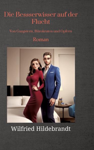 Die Bessserwisser auf der Flucht