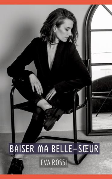Baiser ma Belle-Sœur