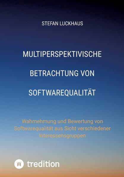 Multiperspektivische Betrachtung von Softwarequalität