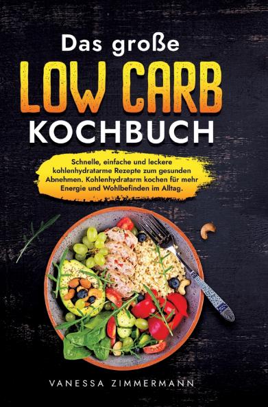 Das große Low Carb Kochbuch