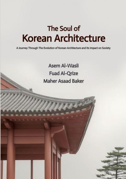 The Soul of Korean Architecture