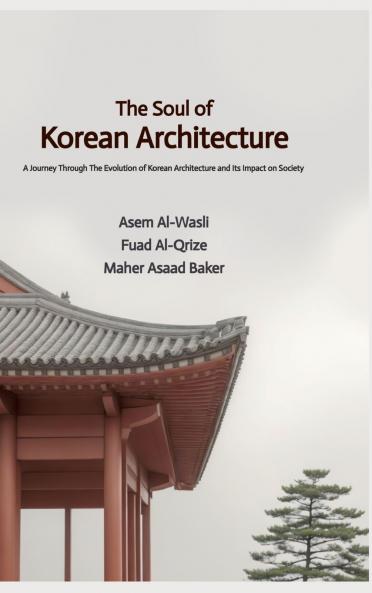 The Soul of Korean Architecture