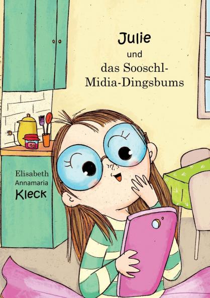 Julie und das Sooschl-Midia-Dingsbums