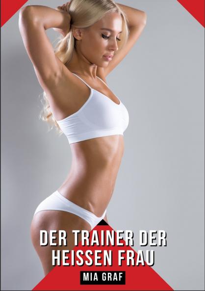 Der Trainer der heißen Frau
