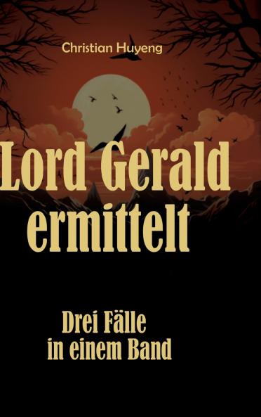 Lord Gerald ermittelt