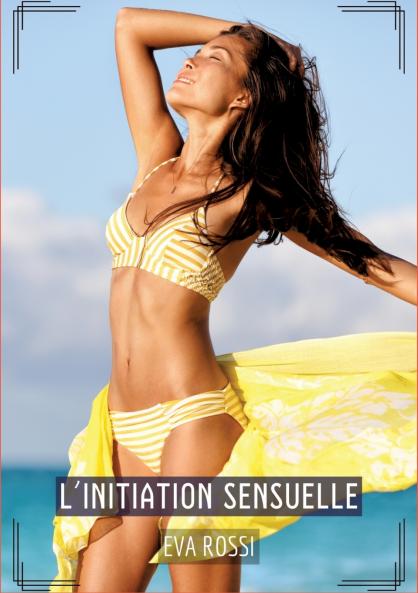 L'Initiation Sensuelle