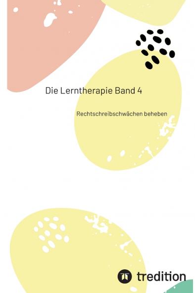 Die Lerntherapie Band 4
