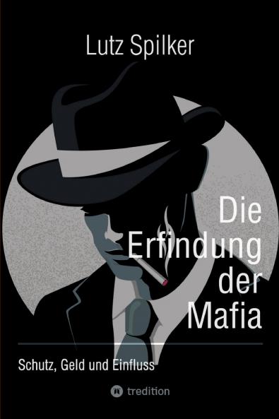 Die Erfindung der Mafia