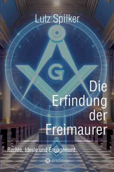 Die Erfindung der Freimaurer