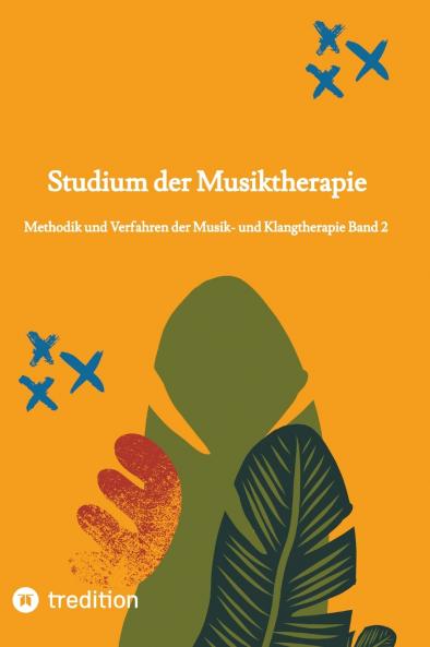 Studium der Musiktherapie Band 2