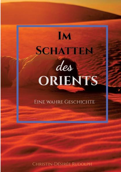 IM SCHATTEN DES ORIENTS