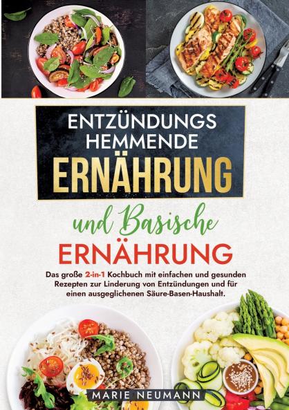 Entzündungshemmende Ernährung und Basische Ernährung