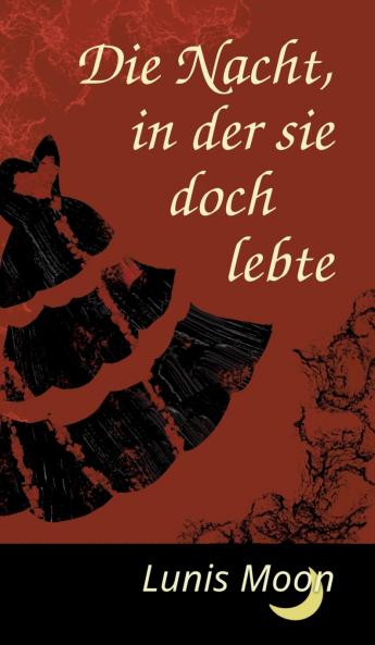 Die Nacht in der sie doch lebte