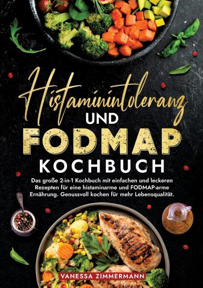 Histaminintoleranz und Fodmap Kochbuch