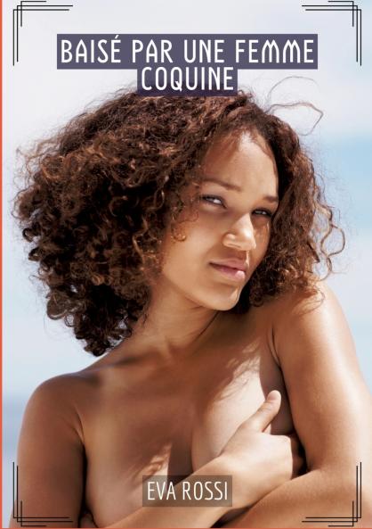 Baisé par une Femme Coquine