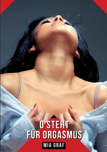 O steht für Orgasmus