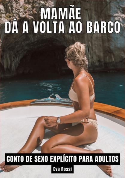 Mamãe dá a volta ao barco