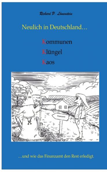 Neulich in Deutschland... Komunen Klüngel Kaos
