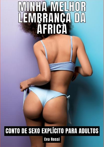 Minha melhor lembrança da África