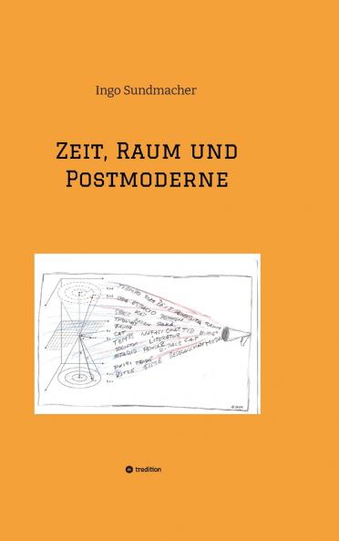 Zeit Raum und Postmoderne