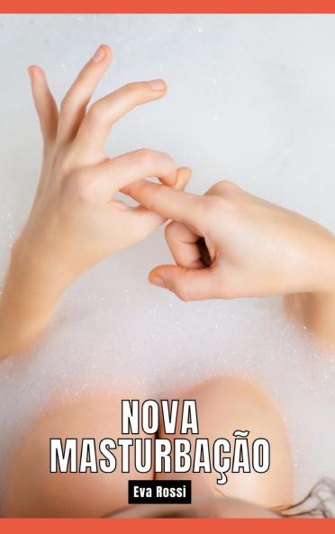 Nova Masturbação