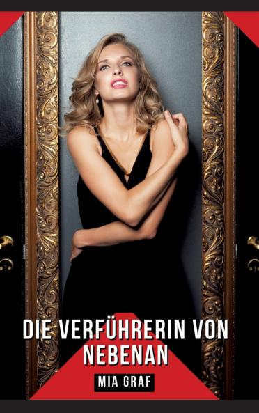 Die Verführerin von nebenan