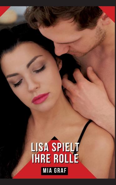 Lisa spielt ihre Rolle