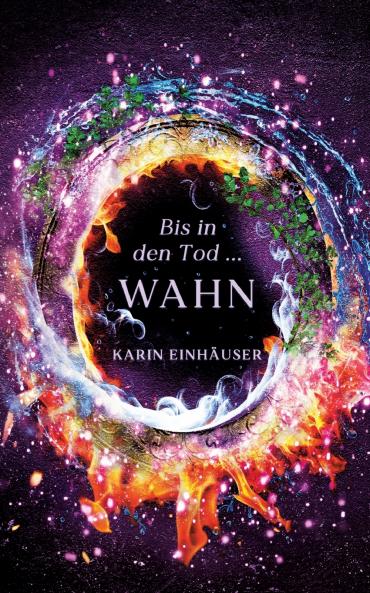 Bis in den Tod ... WAHN