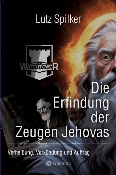 Die Erfindung der Zeugen Jehovas