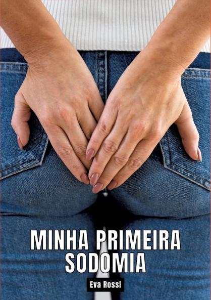 Minha primeira sodomia